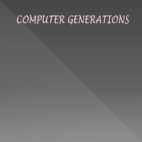 Computer generations By Deepak Yadav