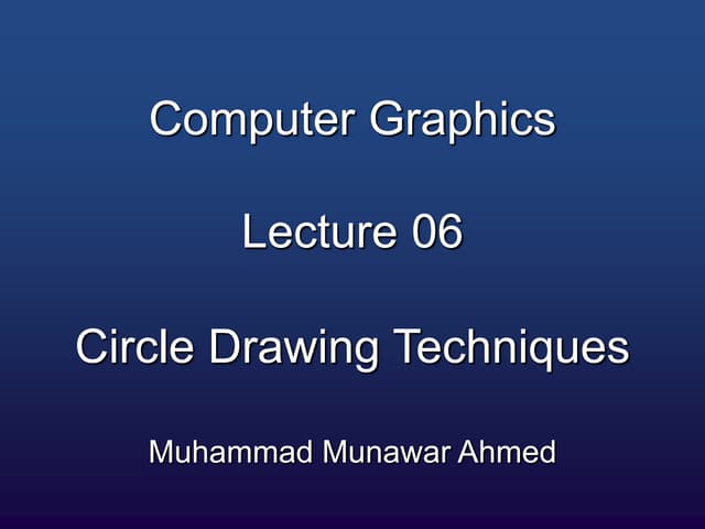 Computer_Graphics_circle_drawing_techniq.ppt