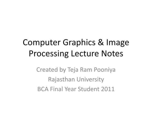 Computer graphics & image processing lecture notes