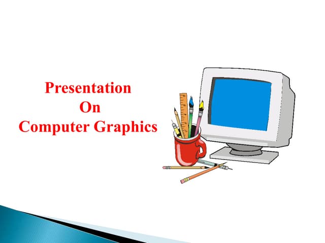 Computer graphics ppt | PPTX