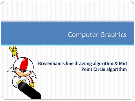 Line Drawing Algorithms - Computer Graphics - Notes | PPTX