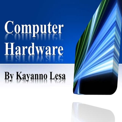 Computer hardware