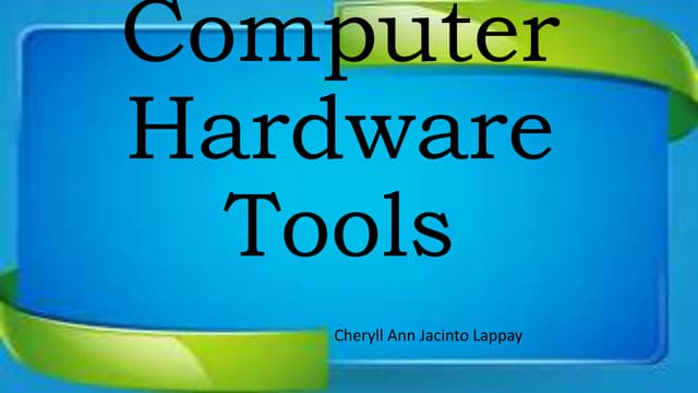 Computer hardware servicing tools