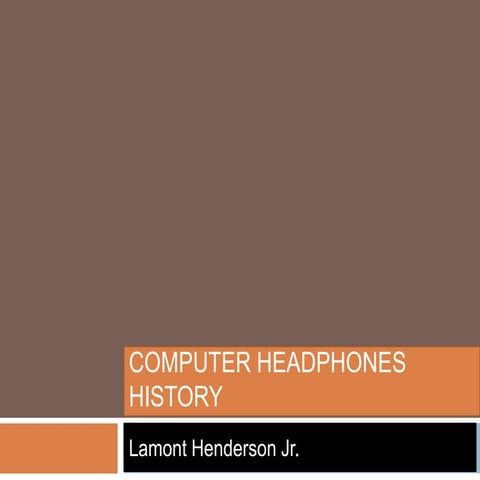 Computer headphones history lamont henderson
