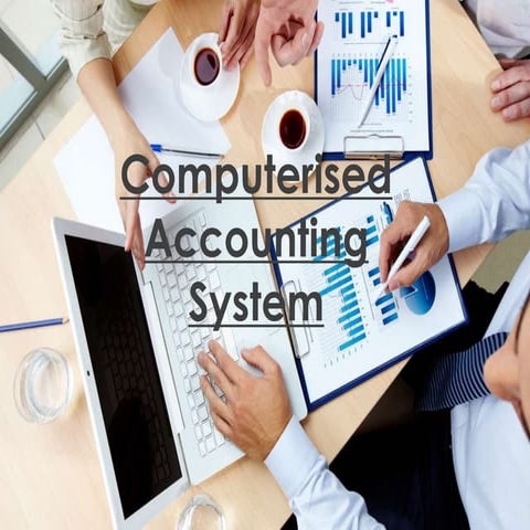 Computerised Accounting System | PPT