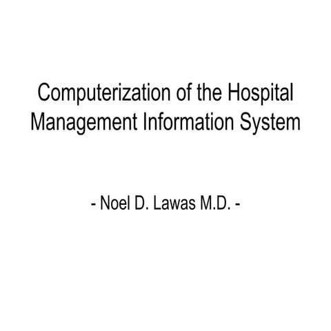 Computerization of the hospital management information system