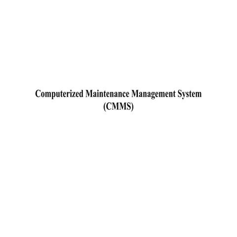 Computerized Maintenance Management System (CMMS).pptx
