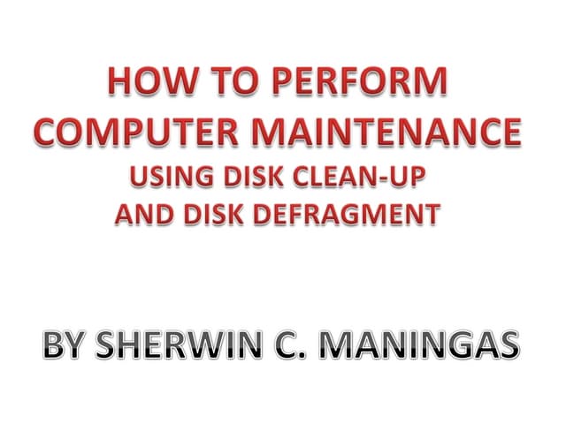 Computer maintenance