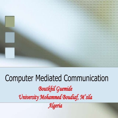 Computer mediated communication