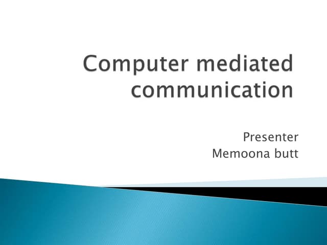 Computer mediated communication slide
