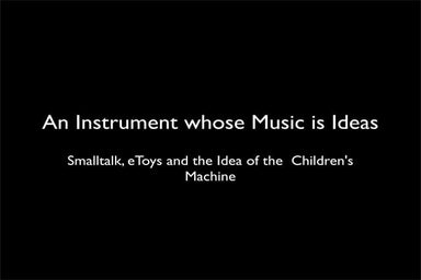 Talk: An Instrument whose Music is Ideas