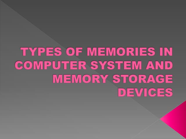 Computer memory & Memory Storage Devices.