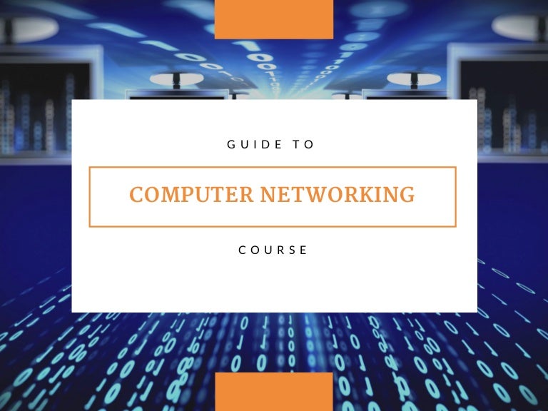 Guide To Computer Networking Course