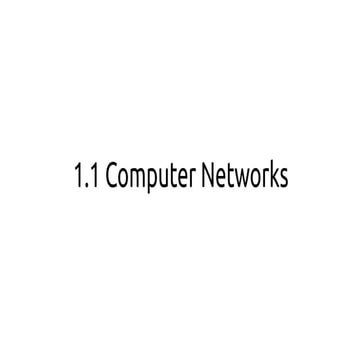 Computer networks : intro to networking, pros and cons, uses, network edges :...