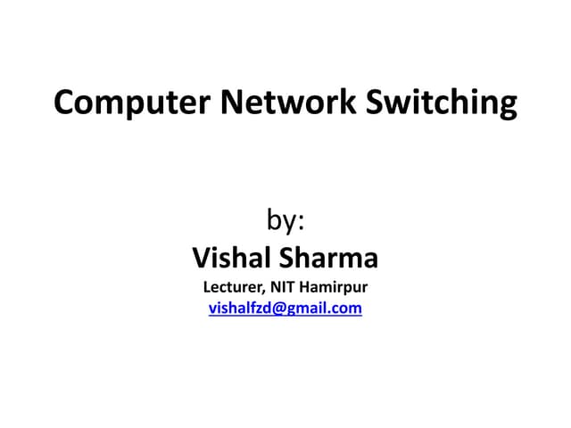 Computer Network Switching Ppt Computer Network Switching Ppt