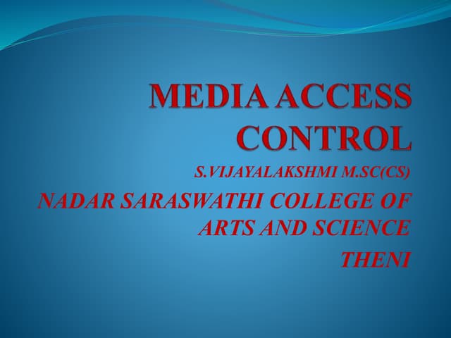 Media Access Control
