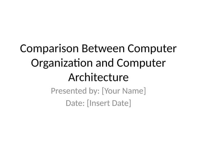 Computer_Organization_vs_Architecture_Presentation.pptx