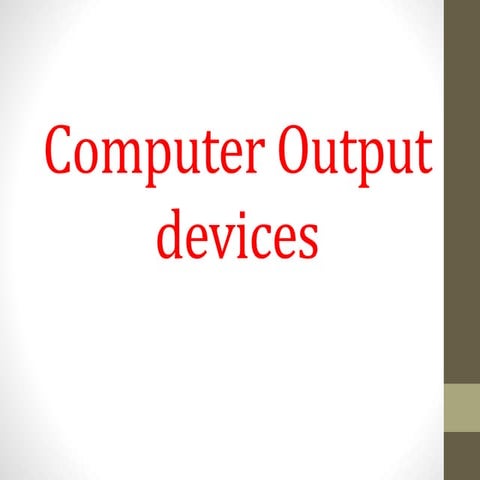 Computer output devices | PPT