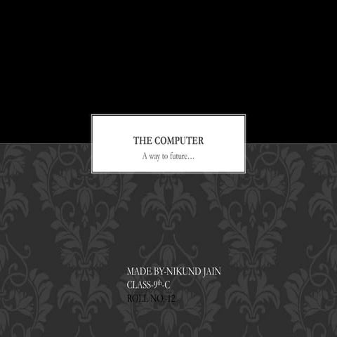 Computer ppt by nikund