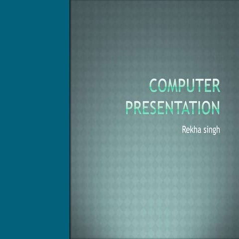Computer presentation | PPTX
