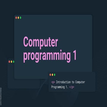 Computer Programming 1 | PPTX | Programming Languages | Computing