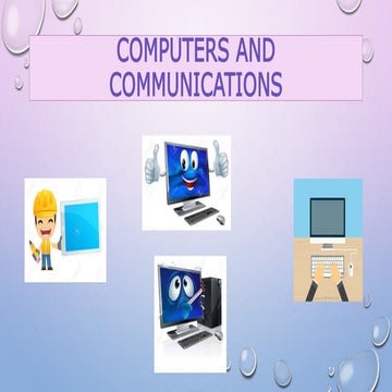Computers and communications