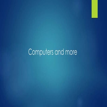 Computers and more