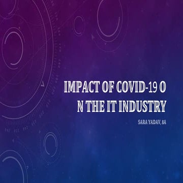 IMPACT OF COVID 19 ON THE IT INDUSTRY