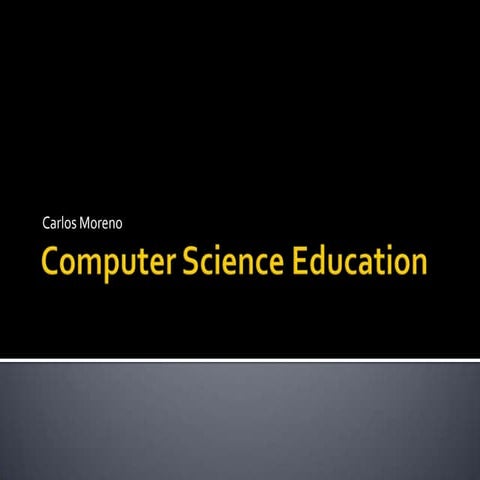 Computer science education | PPTX | Education