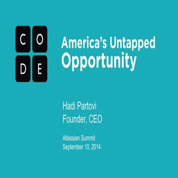 Computer Science – The Untapped Opportunity In Education - Hadi Partovi