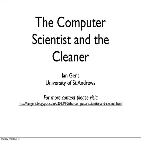 Computer Scientist And the Cleaner, V6