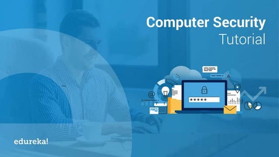 Computer Security | Types of Computer Security | Cybersecurity Course | Edureka