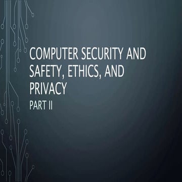 Computer Security and Safety, Ethics, and.pptx