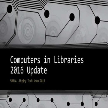 Computers in Libraries 2016