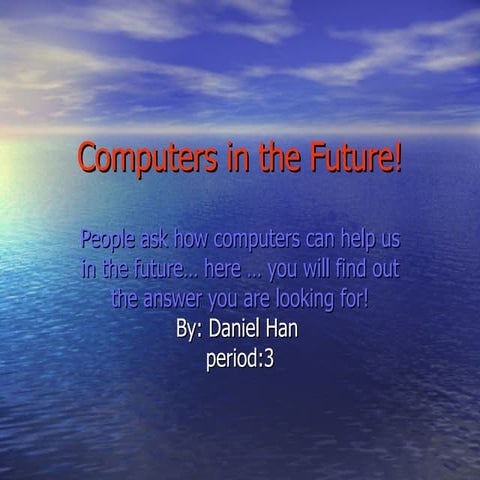 Computers In The Future! | PPT