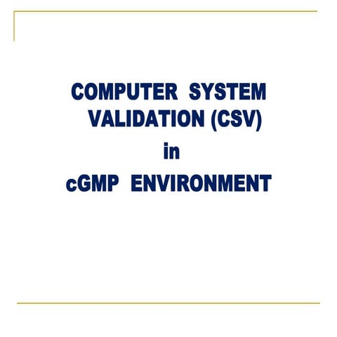 Computer system validation and qualification in gmp.pdf