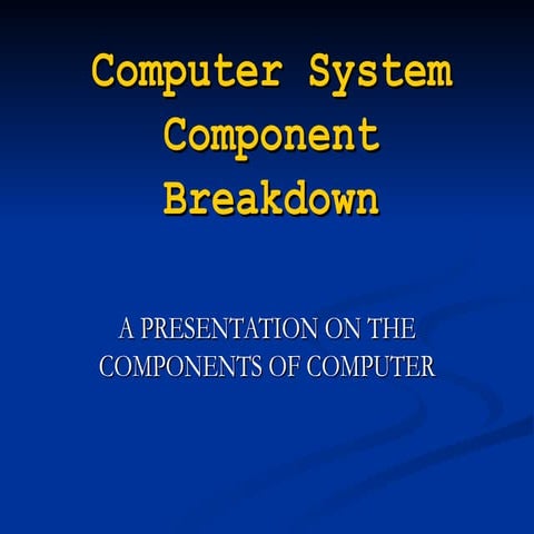 Computer system component breakdown
