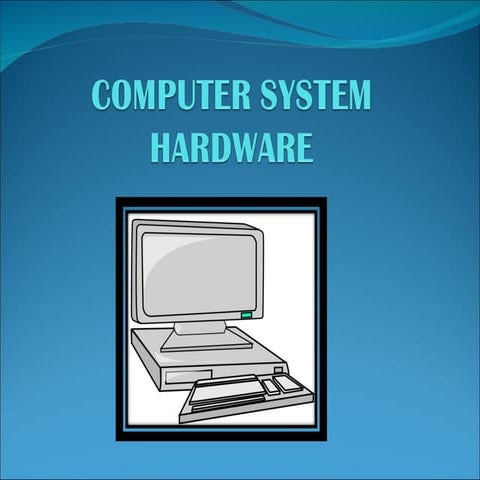 Computer System Hardware | PPT