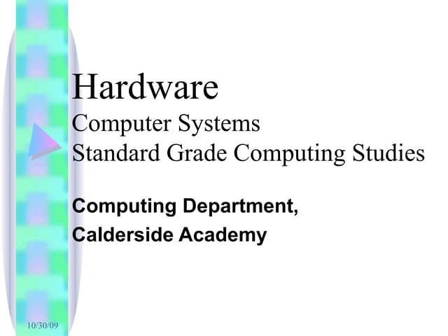 Computer Systems   Hardware