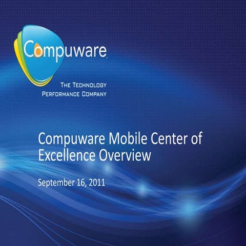 Compuware Mobility Presentation Overview