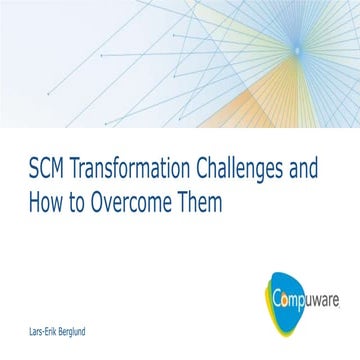 SCM Transformation Challenges and How to Overcome Them