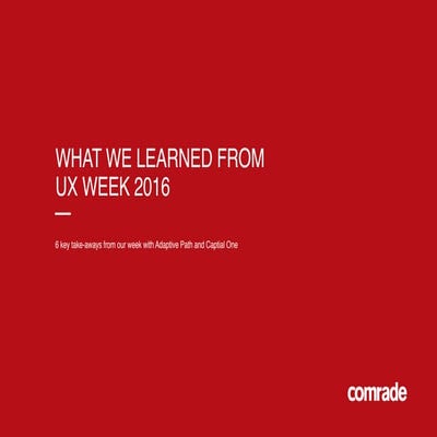 Top 6 takeaways from UX Week 2016