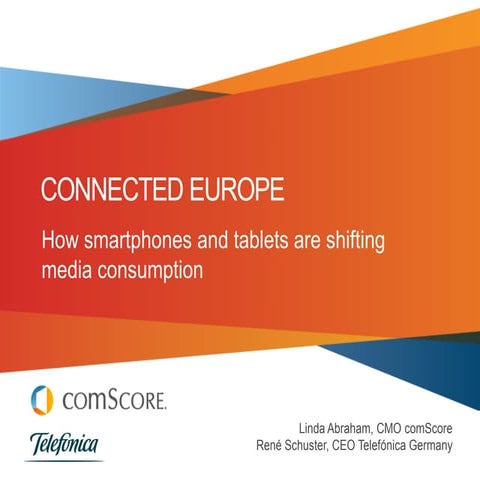 Comscore telefonica-connected-europe-2012