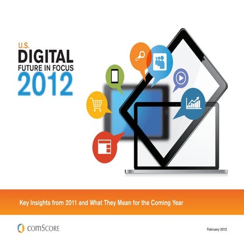 Com score 2012_us_digital_future_in_focus