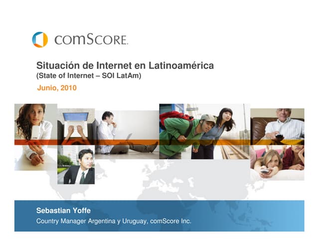 Com score state of internet latin america soi 2010