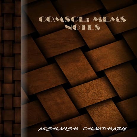 COMSOL Multiphysics Tutorials - Akshansh