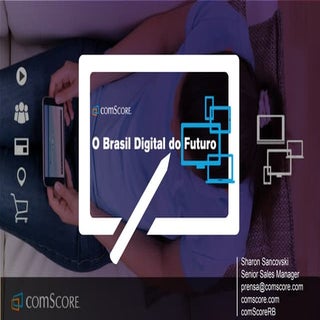 Brasil Digital do Futuro (comScore ...