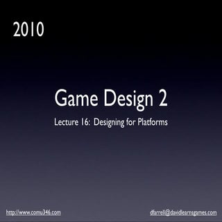 Game Design 2 (2010): Lecture 15 - ...