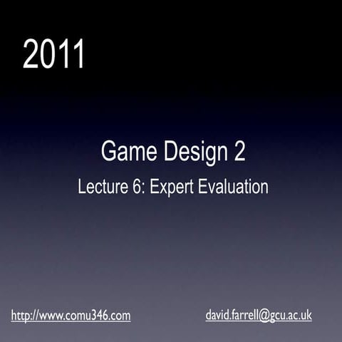 Game Design 2: Expert Evaluation of User Interfaces
