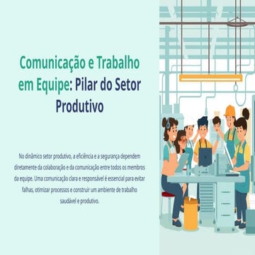 Comunicacao-e-Trabalho-em-Equipe-Pilar-do-Setor-Produtivo (1).pptx